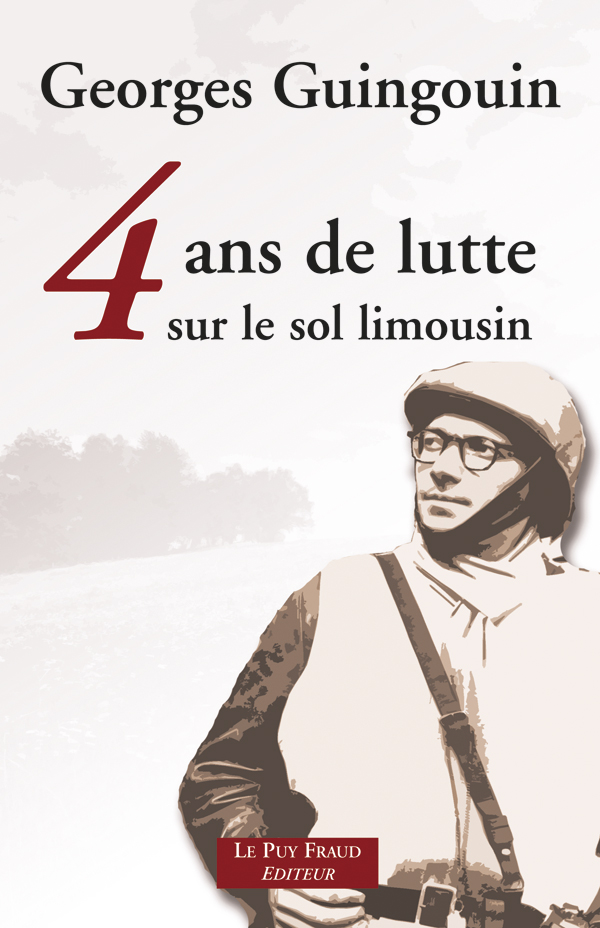 livre 4 ans de lutte sur le sol Limousin